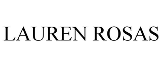 LAUREN ROSAS trademark