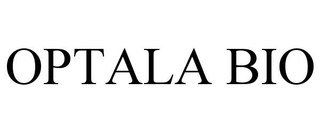 OPTALA BIO trademark