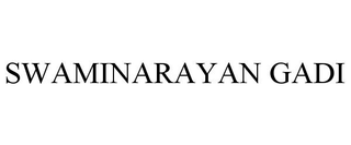 SWAMINARAYAN GADI trademark