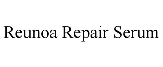 REUNOA REPAIR SERUM trademark