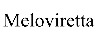 MELOVIRETTA trademark