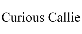 CURIOUS CALLIE trademark