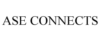ASE CONNECTS trademark