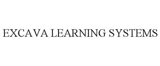 EXCAVA LEARNING SYSTEMS trademark