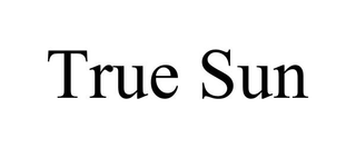 TRUE SUN trademark