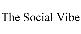 THE SOCIAL VIBE trademark