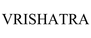 VRISHATRA trademark