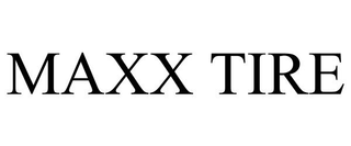 MAXX TIRE trademark