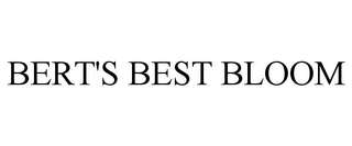 BERT'S BEST BLOOM trademark