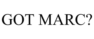 GOT MARC? trademark