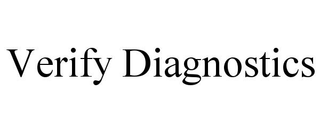 VERIFY DIAGNOSTICS trademark