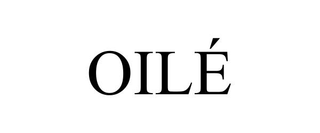 OILÉ trademark
