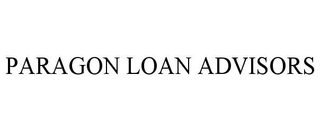 PARAGON LOAN ADVISORS trademark