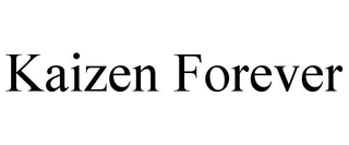 KAIZEN FOREVER trademark
