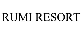 RUMI RESORT trademark