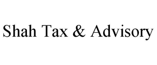 SHAH TAX & ADVISORY trademark
