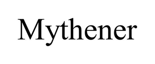MYTHENER trademark