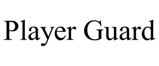 PLAYER GUARD trademark