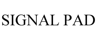 SIGNAL PAD trademark