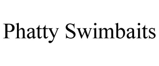 PHATTY SWIMBAITS trademark