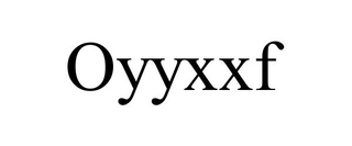 OYYXXF trademark