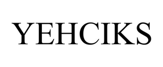 YEHCIKS trademark
