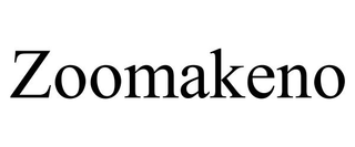 ZOOMAKENO trademark