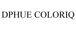 DPHUE COLORIQ trademark