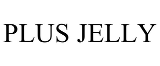 PLUS JELLY trademark