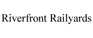 RIVERFRONT RAILYARDS trademark