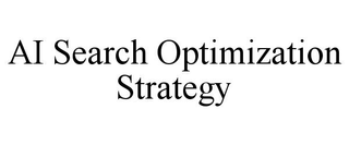 AI SEARCH OPTIMIZATION STRATEGY trademark