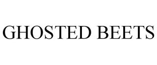 GHOSTED BEETS trademark