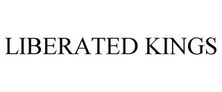 LIBERATED KINGS trademark