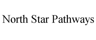 NORTH STAR PATHWAYS trademark