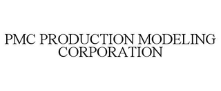 PMC PRODUCTION MODELING CORPORATION trademark