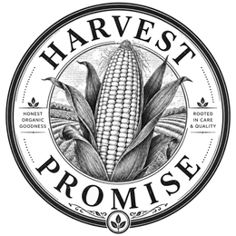HARVEST PROMISE, HONEST ORGANIC GOODNESS, ROOTED IN CARE & QUALITY trademark