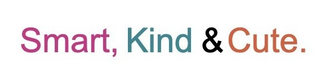 SMART, KIND & CUTE. trademark