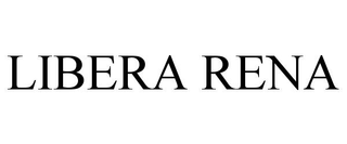 LIBERA RENA trademark