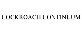 COCKROACH CONTINUUM trademark