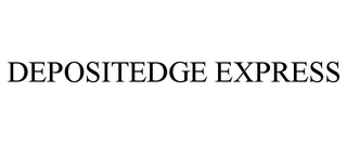 DEPOSITEDGE EXPRESS trademark