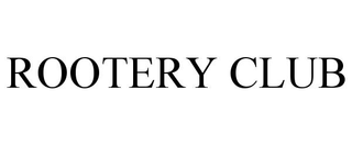 ROOTERY CLUB trademark