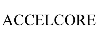 ACCELCORE trademark