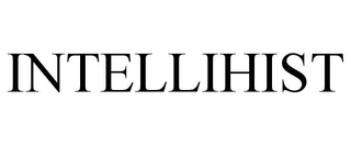 INTELLIHIST trademark
