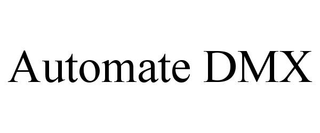 AUTOMATE DMX trademark