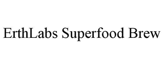 ERTHLABS SUPERFOOD BREW trademark