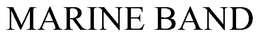 MARINE BAND trademark