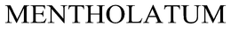MENTHOLATUM trademark