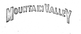 MOUNTAIN VALLEY trademark