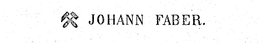 JOHANN FABER. trademark