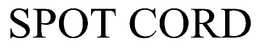 SPOT CORD trademark